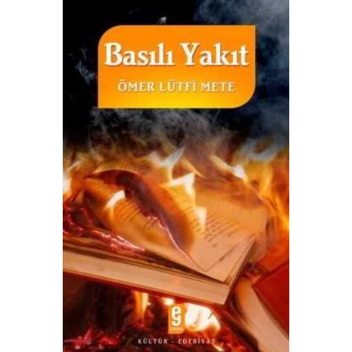 Basılı Yakıt - Ömer Lütfi Mete - Etkileşim Yayınları