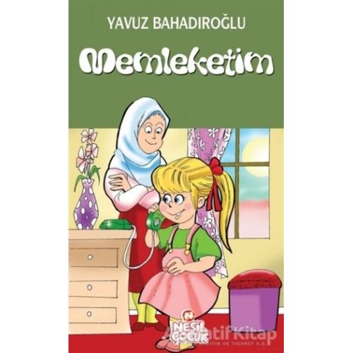 Memleketim - Yavuz Bahadıroğlu - Nesil Çocuk Yayınları