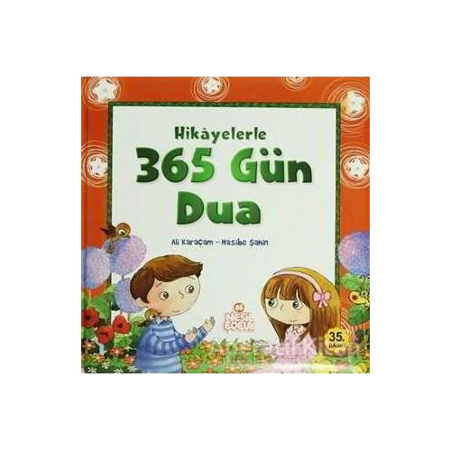 Hikayelerle 365 Gün Dua - Hasibe Şahin - Nesil Çocuk Yayınları