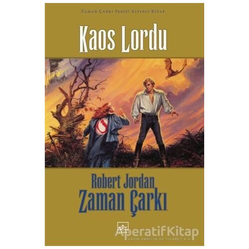 Zaman Çarkı 6. Cilt: Kaos Lordu - Robert Jordan - İthaki Yayınları
