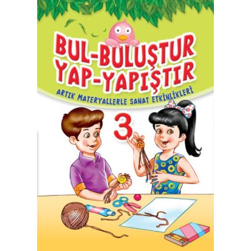 Bul Buluştur Yap Yapıştır 3 - Yasemin Mimir - Yumurcak Yayınları