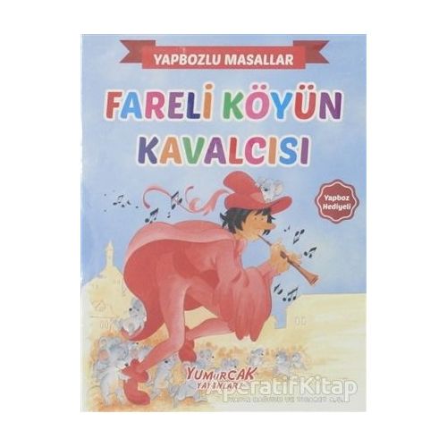 Fareli Köyün Kavalcısı - Yapbozlu Masallar - Kolektif - Yumurcak Yayınları