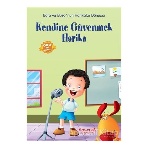 Kendine Güvenmek Harika - Kolektif - Yumurcak Yayınları