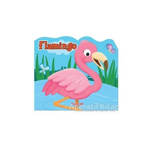 Flamingo - Şekilli Kitap - Kolektif - Yumurcak Yayınları