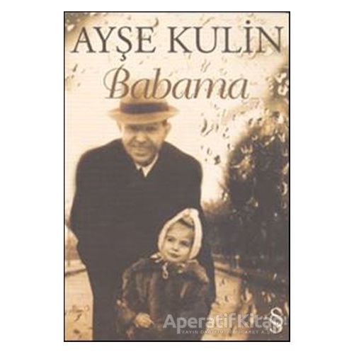 Babama - Ayşe Kulin - Everest Yayınları