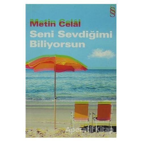 Seni Sevdiğimi Biliyorsun - Metin Celal - Everest Yayınları