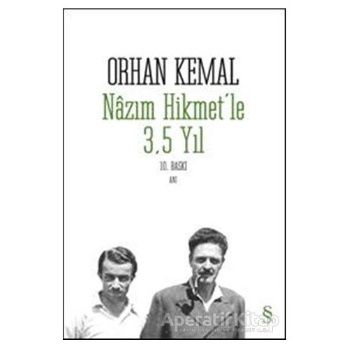 Nazım Hikmet’le 3,5 Yıl - Orhan Kemal - Everest Yayınları