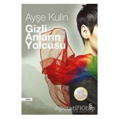 Gizli Anların Yolcusu - Ayşe Kulin - Everest Yayınları