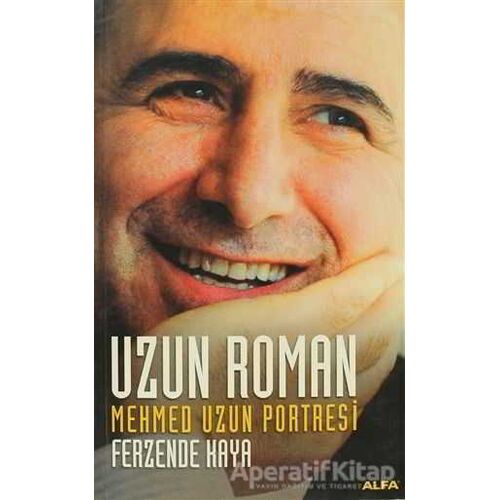 Uzun Roman - Ferzende Kaya - Alfa Yayınları