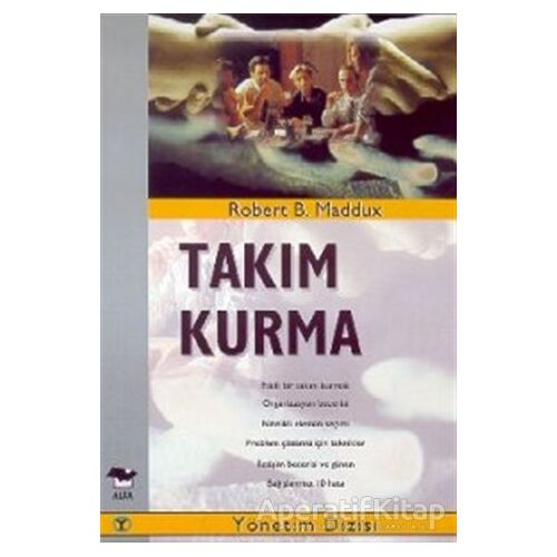 Takım Kurma - Robert B. MadduX - Alfa Yayınları