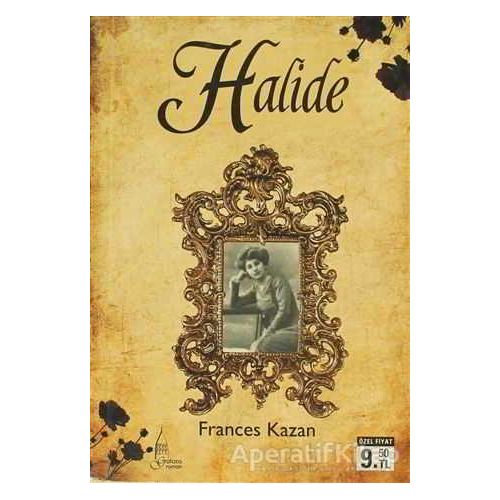 Halide - Frances Kazan - Galata Yayıncılık