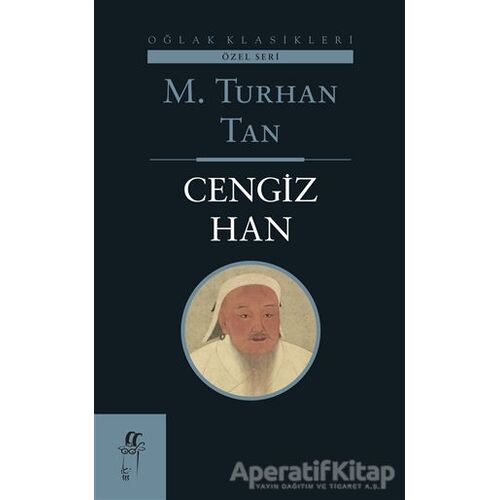 Cengiz Han - M. Turhan Tan - Oğlak Yayıncılık