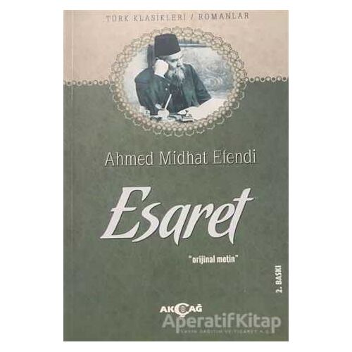 Esaret - Ahmet Mithat - Akçağ Yayınları