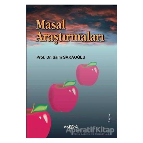 Masal Araştırmaları - Saim Sakaoğlu - Akçağ Yayınları