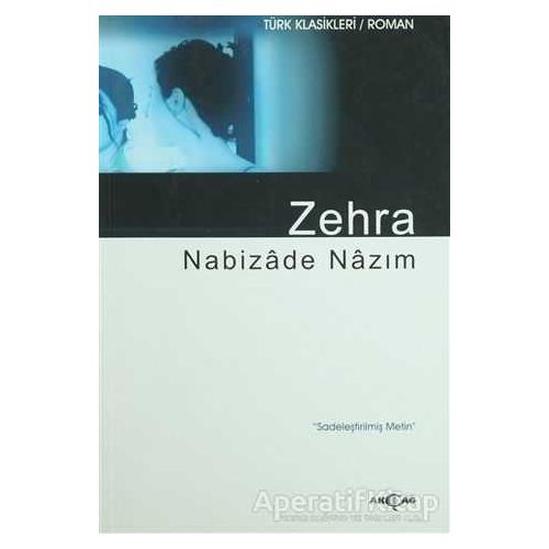 Zehra - Nabizade Nazım - Akçağ Yayınları