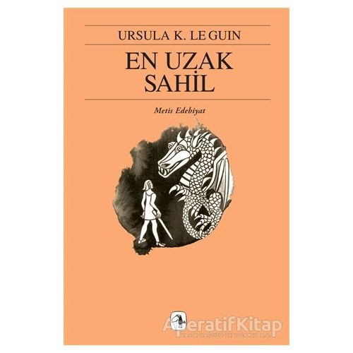 En Uzak Sahil - Ursula K. Le Guin - Metis Yayınları