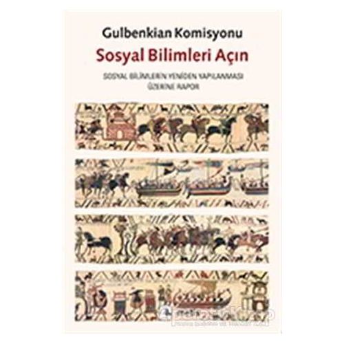 Sosyal Bilimleri Açın - Gulbenkian Komisyonu - Metis Yayınları