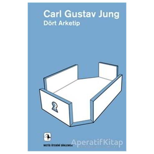 Dört Arketip - Carl Gustav Jung - Metis Yayınları
