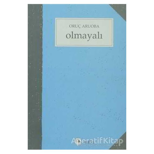 Olmayalı - Oruç Aruoba - Metis Yayınları