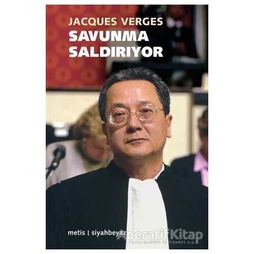 Savunma Saldırıyor - Jacques Verges - Metis Yayınları