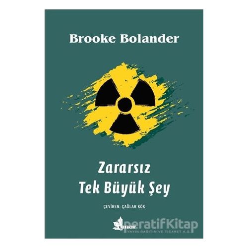 Zararsız Tek Büyük Şey - Brooke Bolander - Çınar Yayınları