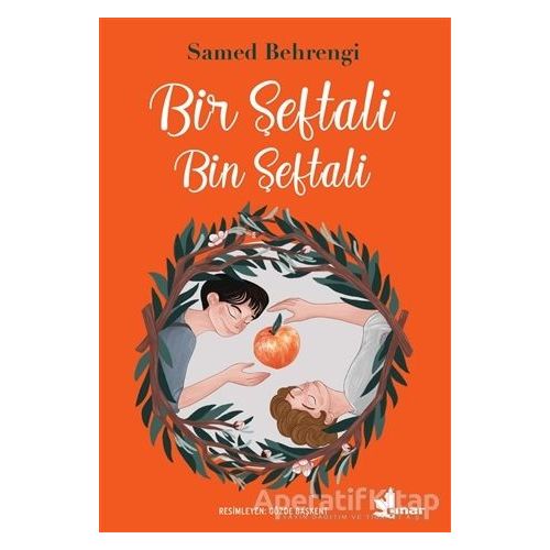 Bir Şeftali Bin Şeftali - Samed Behrengi - Çınar Yayınları