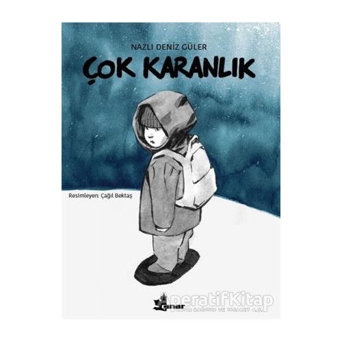 Çok Karanlık - Nazlı Deniz Güler - Çınar Yayınları