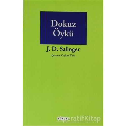 Dokuz Öykü - Jerome David Salinger - Yapı Kredi Yayınları