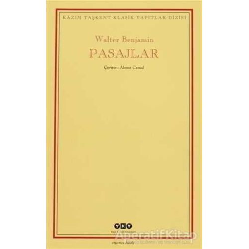 Pasajlar - Walter Benjamin - Yapı Kredi Yayınları
