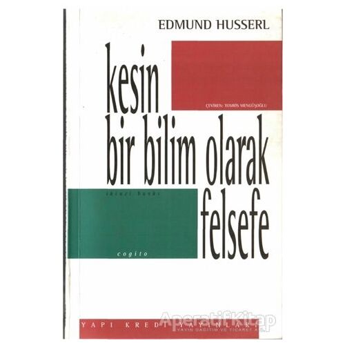 Kesin Bir Bilim Olarak Felsefe - Edmund Husserl - Yapı Kredi Yayınları