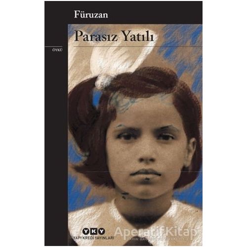 Parasız Yatılı - Füruzan - Yapı Kredi Yayınları