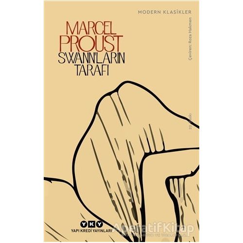 Swann’ların Tarafı - Marcel Proust - Yapı Kredi Yayınları