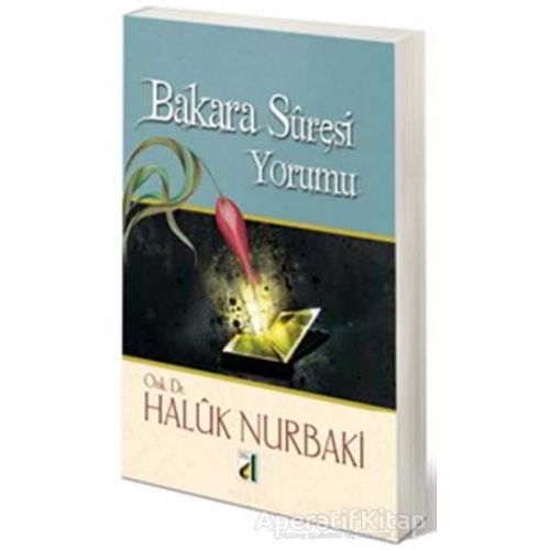 Bakara Suresi Yorumu - Haluk Nurbaki - Damla Yayınevi