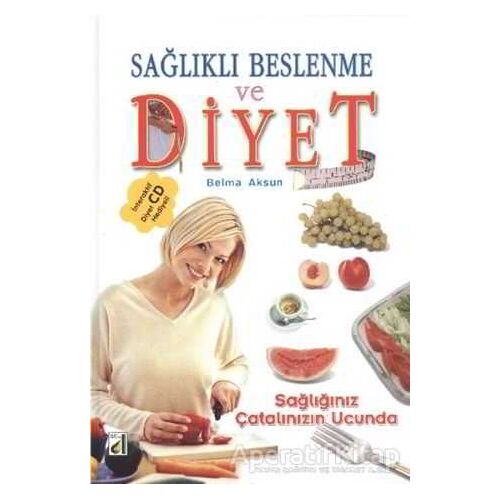 Sağlıklı Beslenme ve Diyet + CD - Belma Aksun - Damla Yayınevi