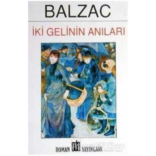 İki Gelinin Anıları - Honore de Balzac - Oda Yayınları