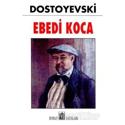 Ebedi Koca - Fyodor Mihayloviç Dostoyevski - Oda Yayınları