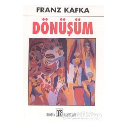 Dönüşüm - Franz Kafka - Oda Yayınları