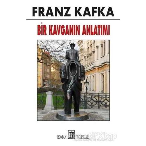 Bir Kavganın Anlatımı - Franz Kafka - Oda Yayınları
