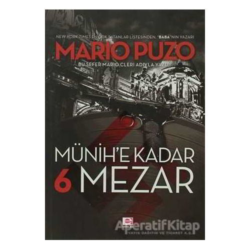 Münih’e Kadar 6 Mezar - Mario Puzo - E Yayınları