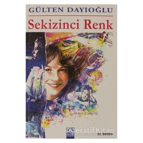 Sekizinci Renk - Gülten Dayıoğlu - Altın Kitaplar