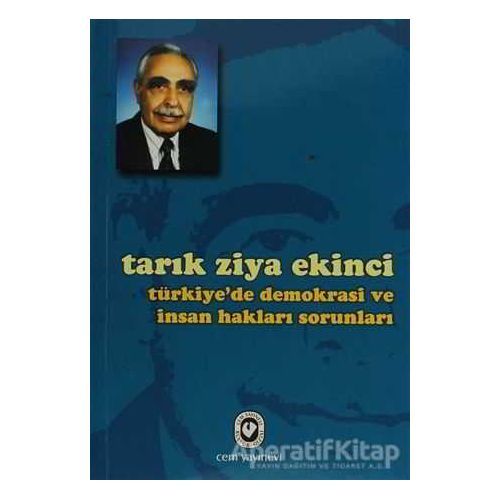 Türkiye’de Demokrasi ve İnsan Hakları Sorunları - Tarık Ziya Ekinci - Cem Yayınevi