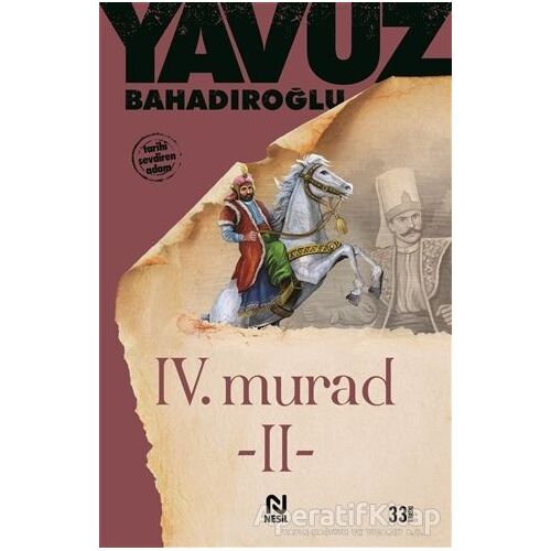 4. Murad  Cilt: 2 - Yavuz Bahadıroğlu - Nesil Yayınları