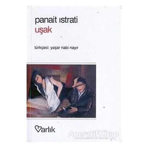 Uşak - Panait Istrati - Varlık Yayınları