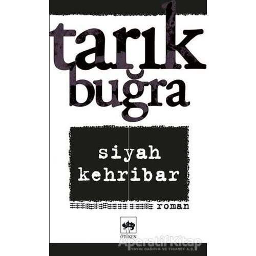 Siyah Kehribar - Tarık Buğra - Ötüken Neşriyat