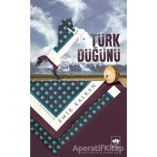 Türk Düğünü - Emir Kalkan - Ötüken Neşriyat