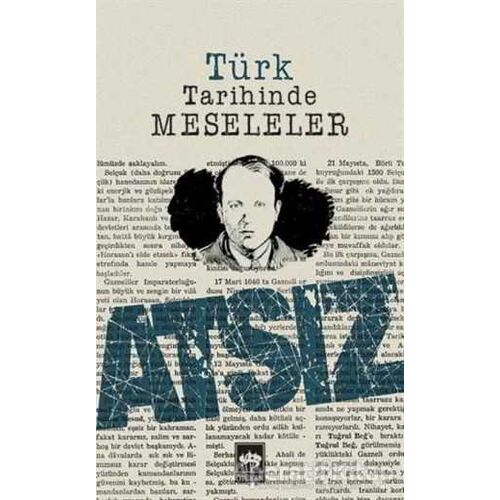 Türk Tarihinde Meseleler - Hüseyin Nihal Atsız - Ötüken Neşriyat