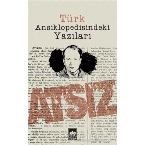 Türk Ansiklopedisindeki Yazıları - Hüseyin Nihal Atsız - Ötüken Neşriyat