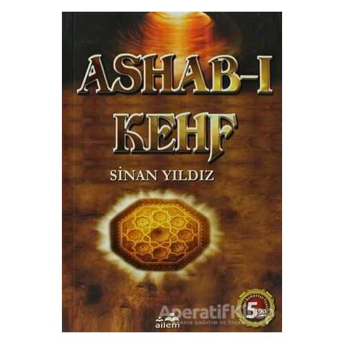 Ashab-ı Kehf - Sinan Yıldız - Ailem Yayınları