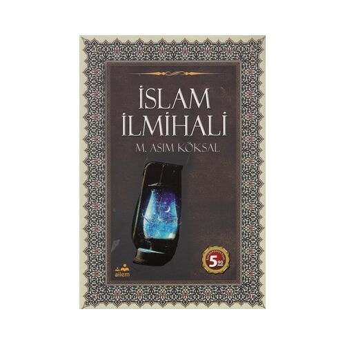 İslam İlmihali - M. Asım Köksal - Ailem Yayınları