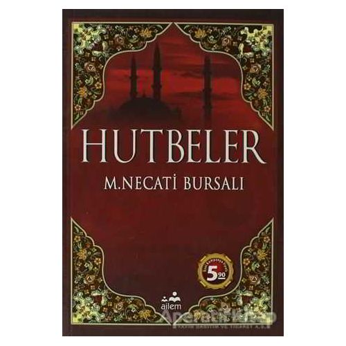 Hutbeler - Mustafa Necati Bursalı - Ailem Yayınları